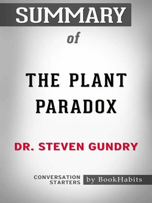 cover image of Summary of the Plant Paradox by Dr. Steven Gundry / Conversation Starters